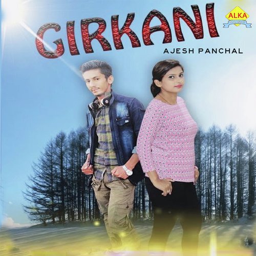 Girkani by Ajesh Panchal - Download on PagalFree