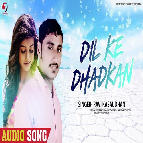 Dil Ke Dhadkan by Ravi Kasaudhan - Download on PagalFree