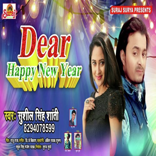 Dear Happy New Year by Sushil Singh Shanti - Download on PagalFree