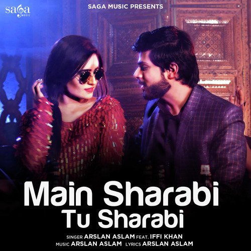 Main Sharabi Tu Sharabi by Arslan Aslam - Download on PagalFree