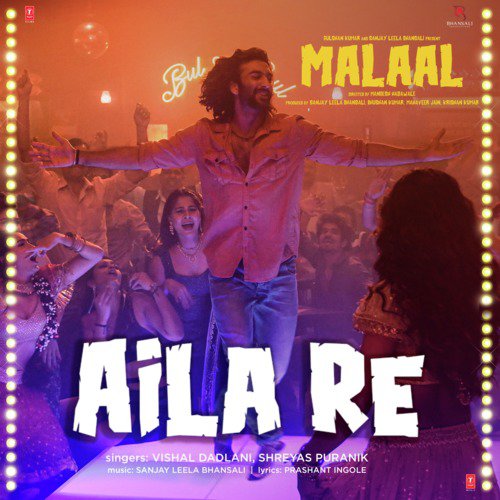 Aila Re (From Malaal) by Vishal Dadlani, Shreyas Puranik, Sanjay Leela Bhansali - Download on PagalFree