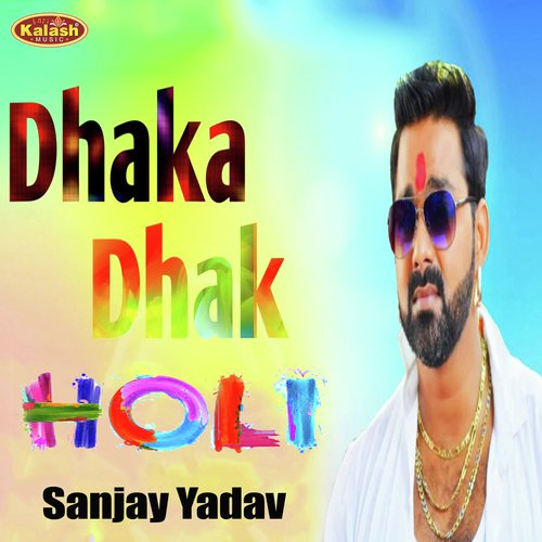 Dale Da Na Rang Dhaka Dhak Ho by Sanjay Yadav - Download on PagalFree