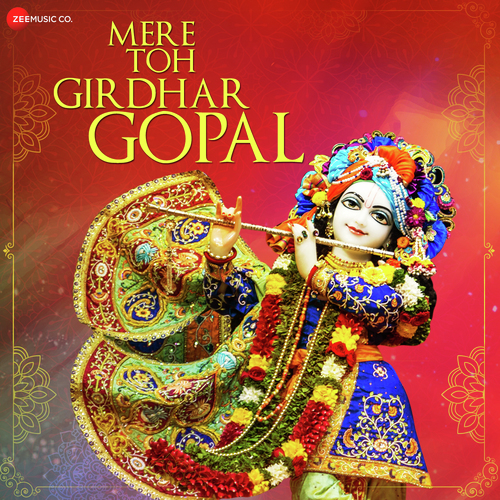 Mere Toh Girdhar Gopal by Devangi Das - Download on PagalFree