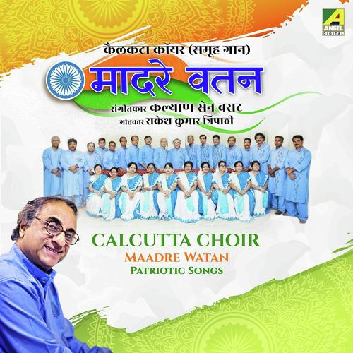 Maadre Watan by Calcutta Choir - Download on PagalFree