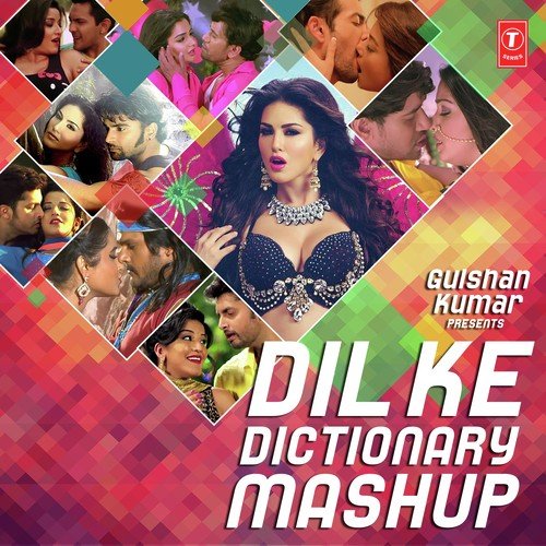 Dil Ke Dictionary Mashup by Ghungroo Ji, Arko, Laxmikant - Pyarelal, Dr Zeus, Madhukar Anand, Munna Dubey, a titleSongs by Adity - Download on PagalFree