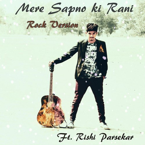 Mere Sapno Ki Rani by Rishi Parsekar - Download on PagalFree