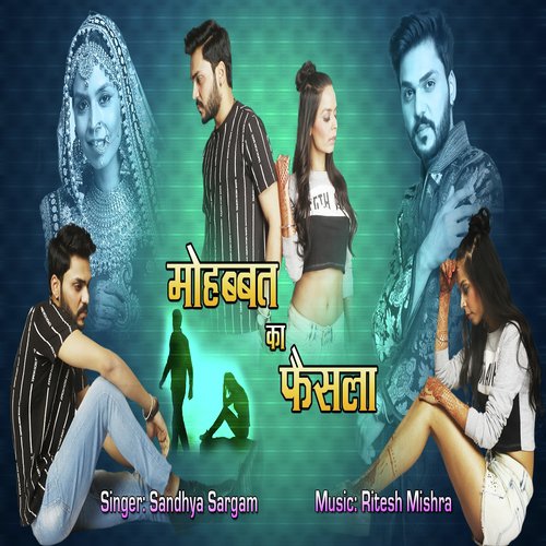 Mohabbat Ka Faisla by Sandhya Sargam - Download on PagalFree