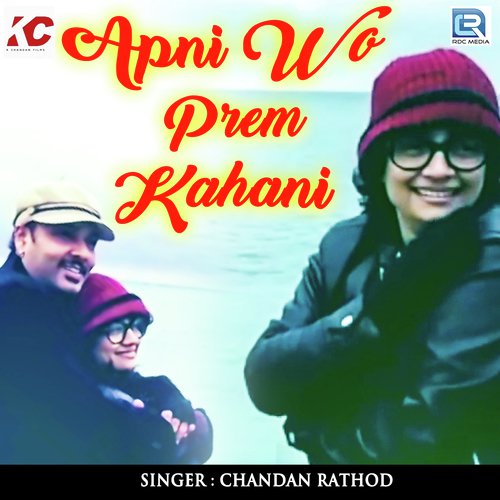 Apni Vo Prem Kahani by Chandan Rathod - Download on PagalFree