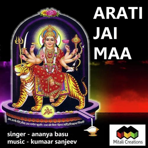 Arati Jai Maa by Ananya Basu - Download on PagalFree