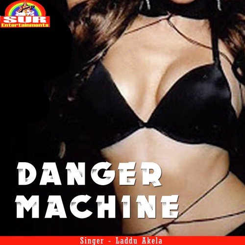 Danger Machine by Laddu Akela - Download on PagalFree