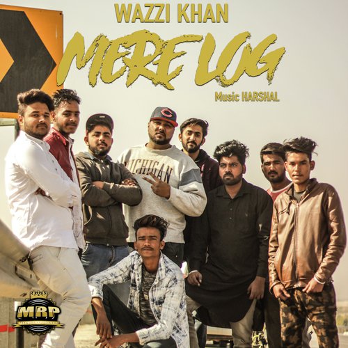 Mere Log by Wazzi Khan - Download on PagalFree
