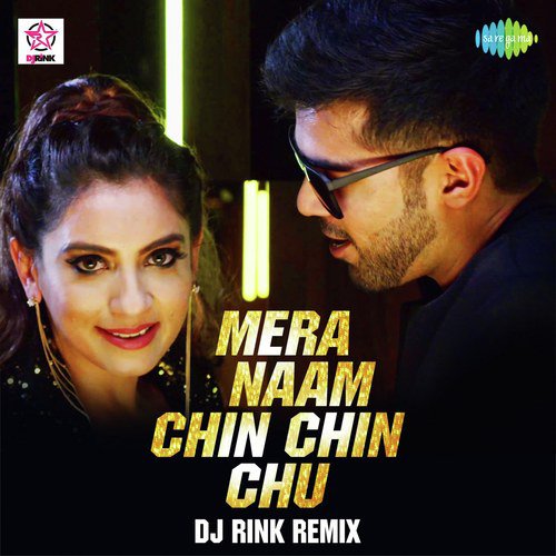 Mera Naam Chin Chin Chu - DJ Rink Remix by Wrisha Dutta, Charan Singh Pathania - Download on PagalFree