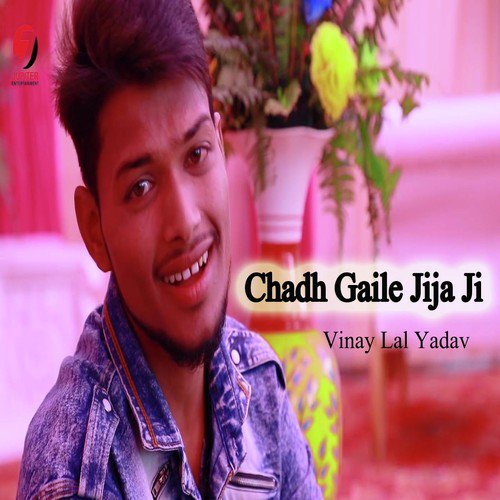 Chadh Gaile Jija Ji by Vinay Lal Yadav - Download on PagalFree
