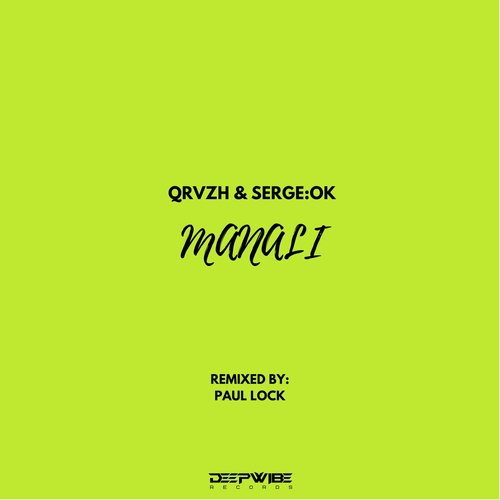 Manali (Paul Lock Remix) by QRVZH, SERGEOK - Download on PagalFree