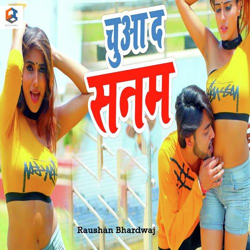 Chuwa Da Sanam by Raushan Bhardwaj - Download on PagalFree