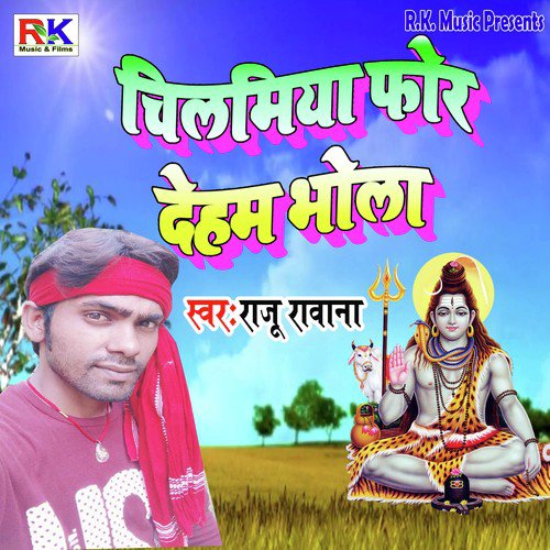 Chilmiya For Deham Bhola by Raju Rawana - Download on PagalFree