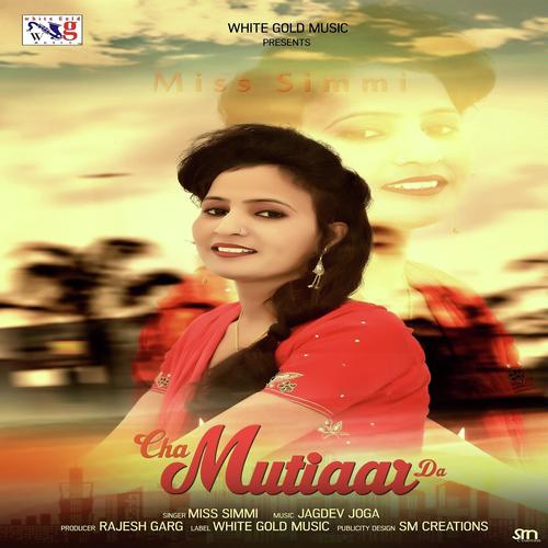 Cha Mutiaar Da by Miss Simmi - Download on PagalFree