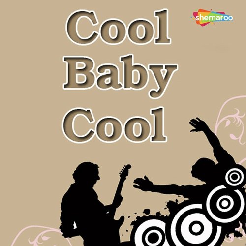 Cool Baby Cool by Various Artists - Download on PagalFree
