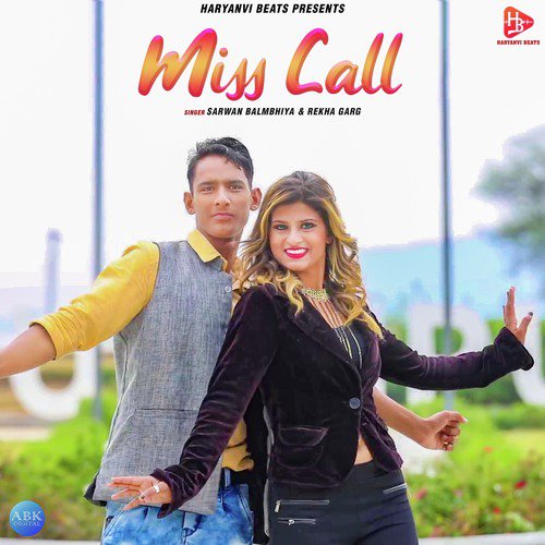 Miss Call by Sarwan Balmbhiya, Rekha Garg - Download on PagalFree