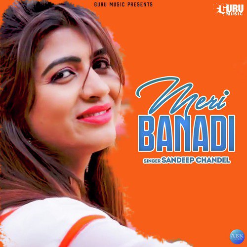 Meri Banadi by Sandeep Chandel, Teena Khan - Download on PagalFree
