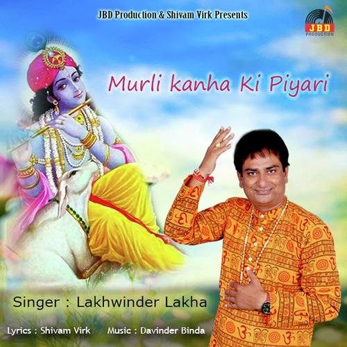 Murli Kanha Ki Piyari by Lakhwinder Lakha - Download on PagalFree