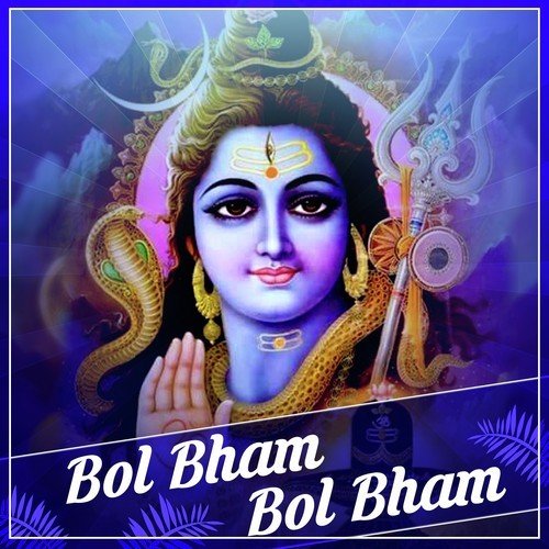Bol Bham Bol Bham Bhol Ke by Kamal Raj, Guddu Ajad - Download on PagalFree