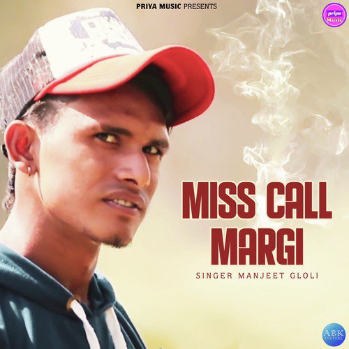 Miss Call Margi by Manjeet Gloli - Download on PagalFree