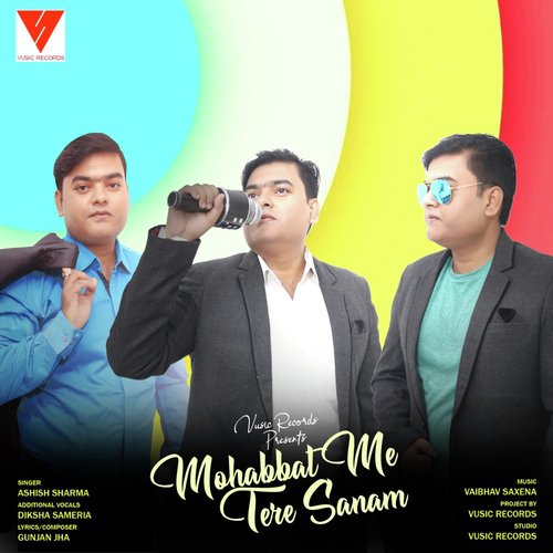 Mohabbat Me Tere Sanam by Ashish Sharma - Download on PagalFree