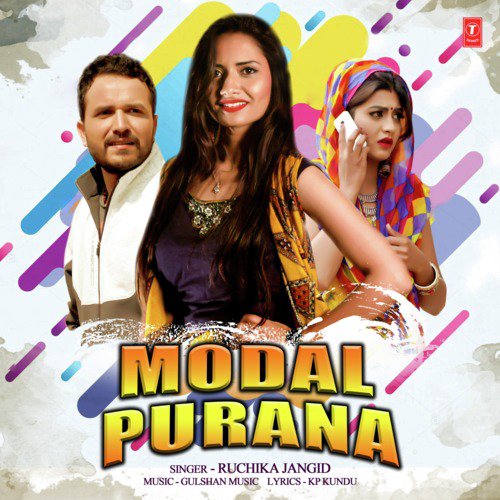 Modal Purana by Ruchika Jangid, Amit Dhull, GR Music - Download on PagalFree