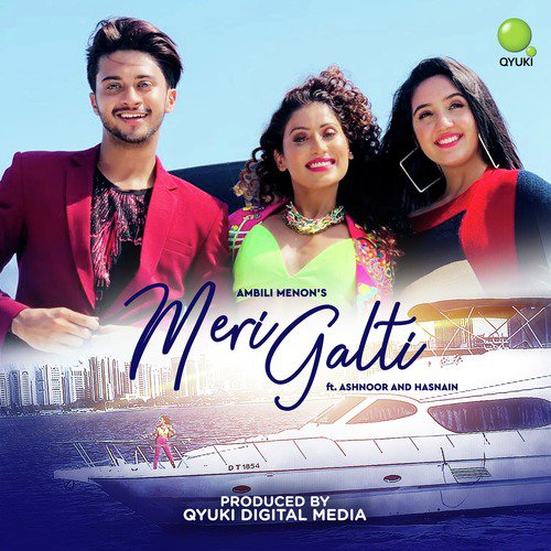 Meri Galti by Ambili Menon, Ashnoor, Hasnain - Download on PagalFree