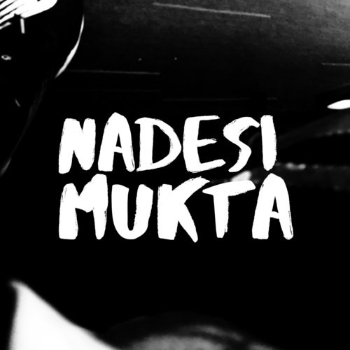 Mukta by Nadesi - Download on PagalFree