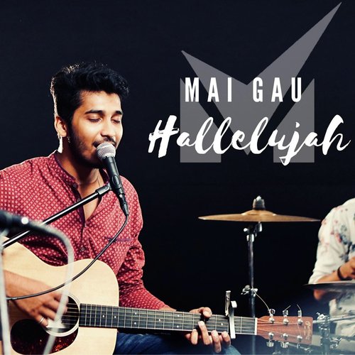 Mai Gau Hallelujah by Magnifiers - Download on PagalFree