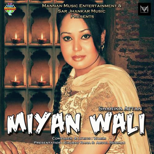 Miyan Wali by Sharika Attan - Download on PagalFree