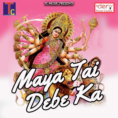 Maya Tai Debe Ka by Various Artists - Download on PagalFree