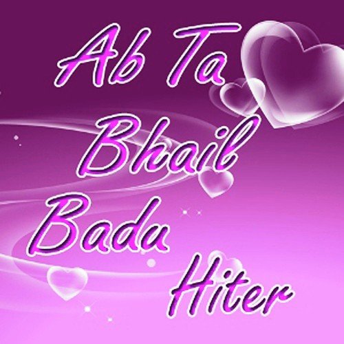 Bhaile Badu Heater by Various Artists - Download on PagalFree