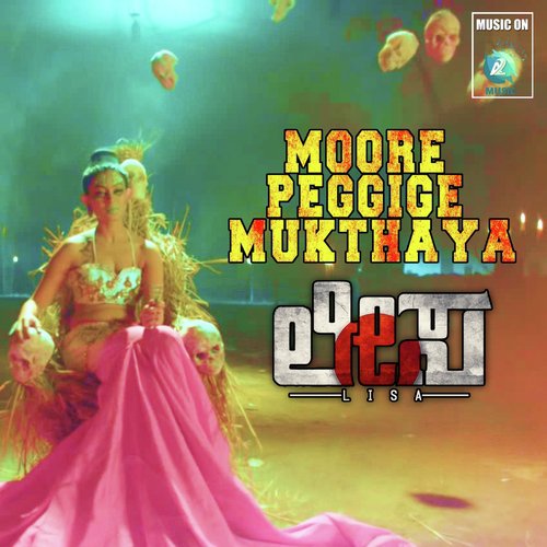 Moore Peggige Muktya (From Lisa) by Chandan Shetty - Download on PagalFree
