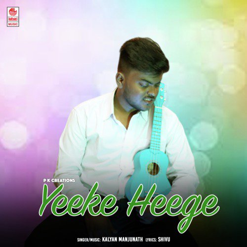 Yeeke Heege by Kalyan Manjunath - Download on PagalFree