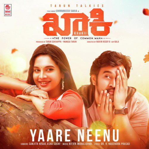 Yaare Neenu (From Khakii) by Ritvik Muralidhar, Sanjith Hegde, Eesha Suchi - Download on PagalFree