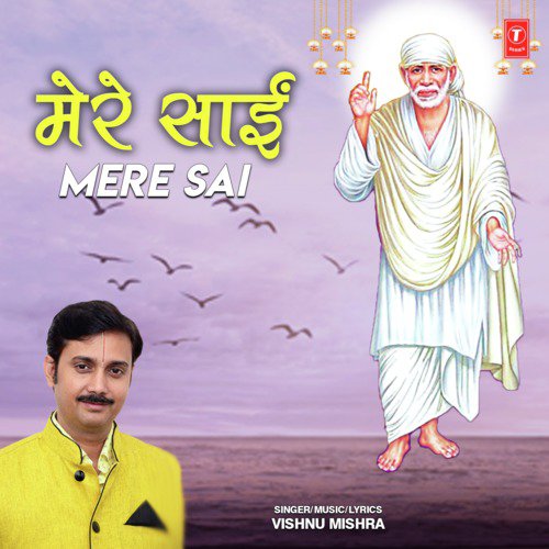Mere Sai by Vishnu Mishra - Download on PagalFree