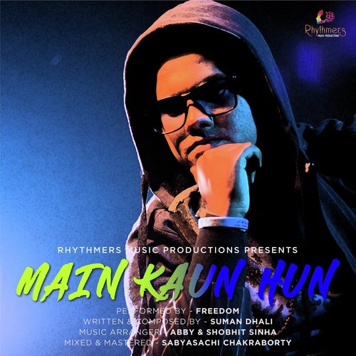 Main Kaun Hun by Freedom - Download on PagalFree