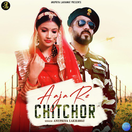 Aaja Re Chitchor by Anupriya lakhawat - Download on PagalFree
