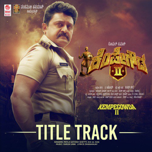 Kempegowda 2 Title Track (From Kempegowda 2) by Supriyaa Ram (Supriya Lohith), Varun Unni - Download on PagalFree
