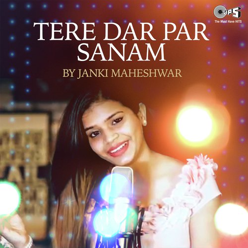 Tere Dar Par Sanam By Janki Maheshwar by Jayden - Download on PagalFree