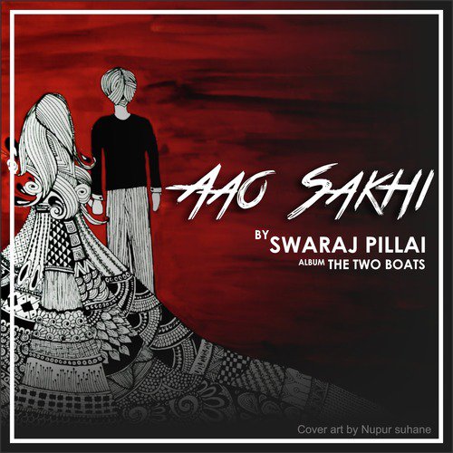 Aao Sakhi by Swaraj Pillai - Download on PagalFree