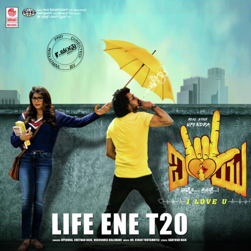 Life Ene T20 (From I Love You) by Aniruddha Sastry, Girish Ramanjaneya - Download on PagalFree