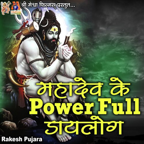 Mahadev Ke Power Full Dialogue by Rakesh Pujara - Download on PagalFree