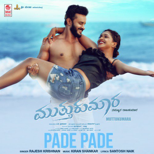 Pade Pade (From Muttukumara) by Rajesh Krishnan, Kiran Shankar - Download on PagalFree