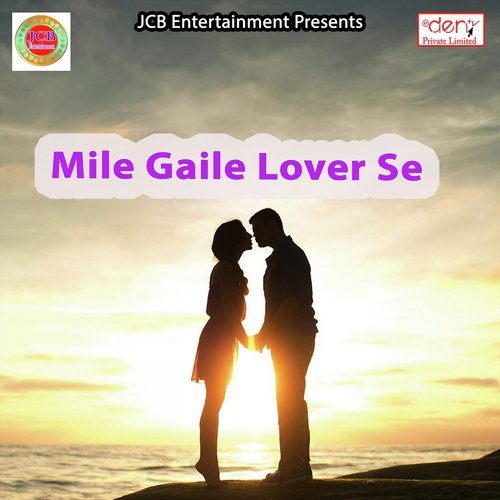 Mile Gaile Lover Se by Mukesh Ladla - Download on PagalFree