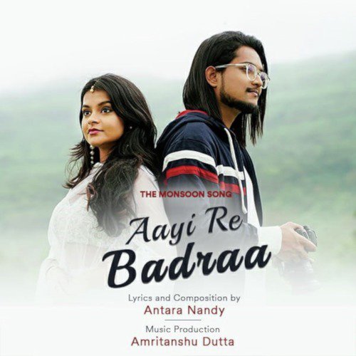 Aayi Re Badraa by Antara Nandy - Download on PagalFree