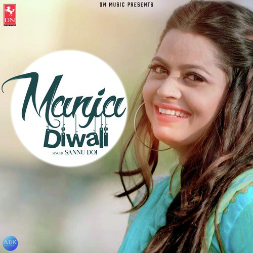 Manja Diwali by Sannu Doi - Download on PagalFree
